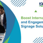 Boost Internal Communication and Engagement with Digital Signage Solutions