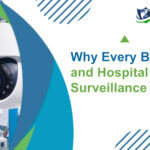 Why Every Business, Factory, and Hospital Needs CCTV Surveillance